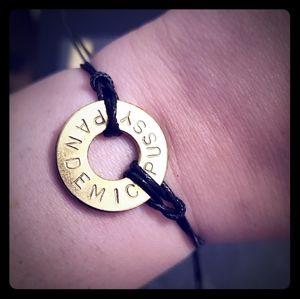 SOLD- Hand Stamped Bracelet "Pandemic Pussy"